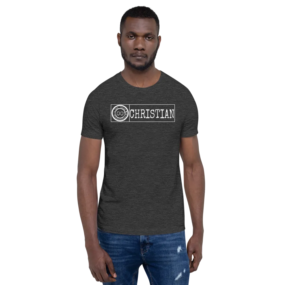 100% Christian Men's/Unisex Tees